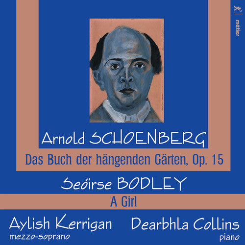 Bodley/ Schoenberg/ Kerrigan/ Collins - Schoenberg & Bodley: Vocal Works