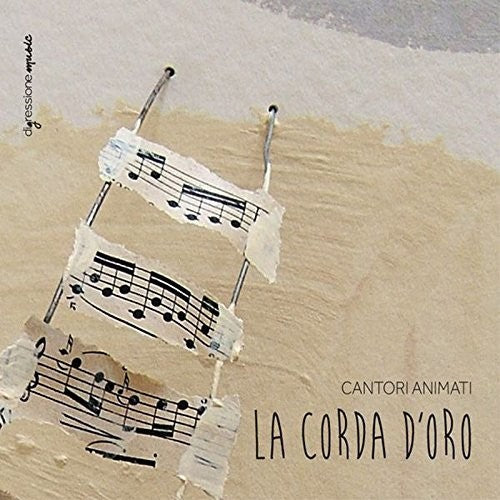Cantori Animati - La Corda D'Oro