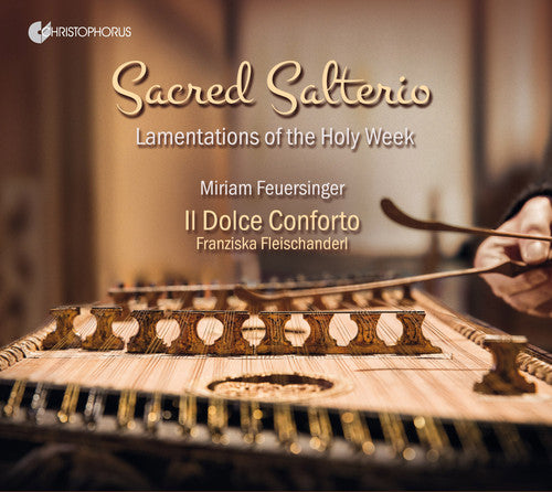 Anonymus/ Manna/ Merola/ Feuersinger - Sacred Salterio - Lamentations of the Holy Week