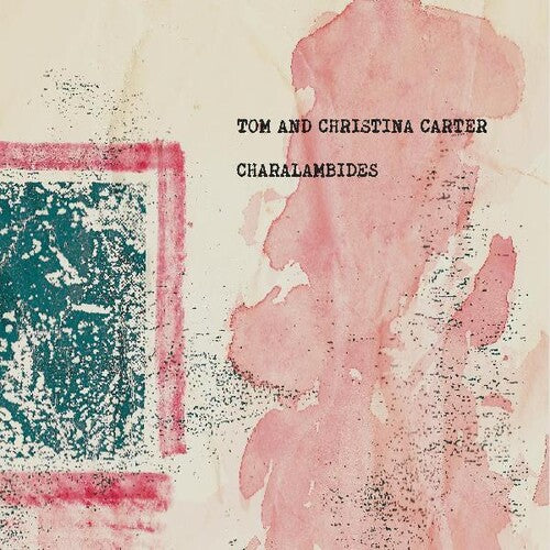 Charalambides - Charalambides: Tom & Christina Carter