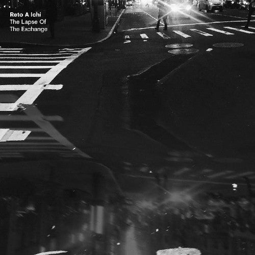 Reto a Ichi - Lapse Of The Exchange / Alone Moving Often