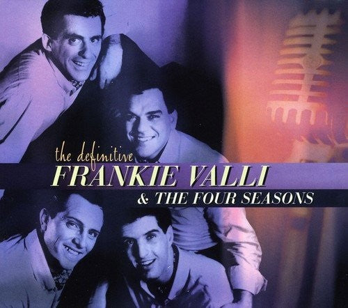 Frankie Valli - Definitive & The Four Seasons
