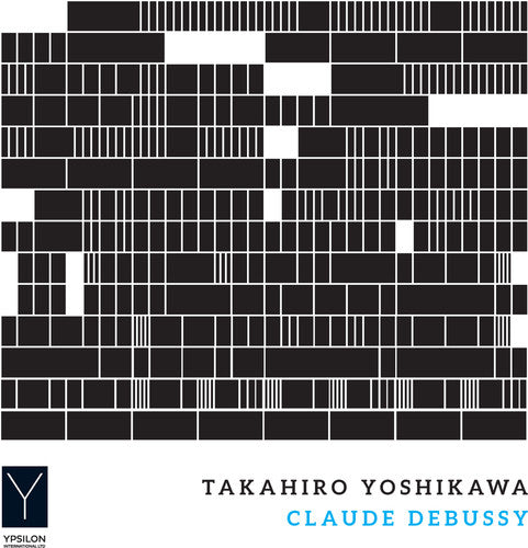 Debussy/ Yoshikawa - Claude Debussy: Piano Works