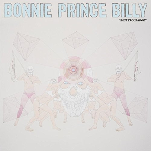 Bonnie Prince Billy - Best Troubador