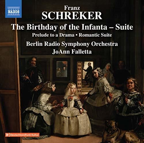 Schreker/ Berlin Radio Symphony Orchestra - Birthday of the Infanta