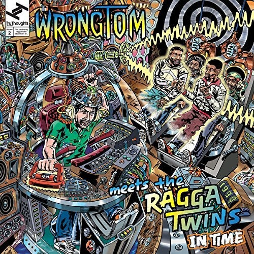 Wrongtom Meets The Ragga Twins - In Time