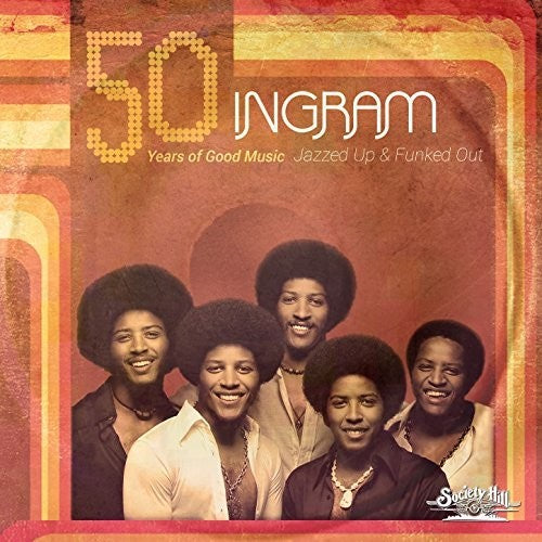 Ingram Family - Jazzed Up & Funked Out - 50 Years of Good Music