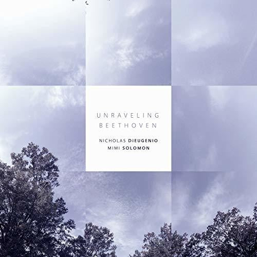 Garner/ Dieugenio/ Solomon - Unraveling Beethoven