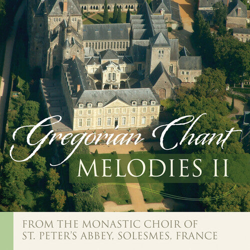 Chant/ Monks of Solesmes - Gregorian Melodies: Popular Chants, Vol. 2