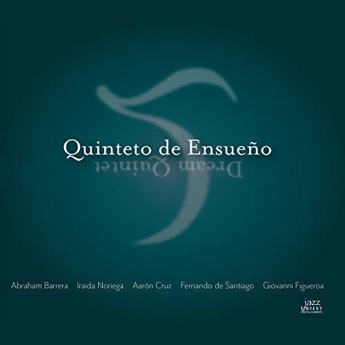 Abraham Barrera - Quinteto de Ensueno