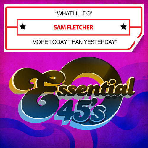 Sam Fletcher - What'll I Do / More Today Than Yesterday