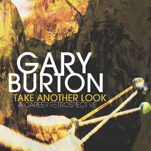 Gary Burton - Take Another Look: A Career Retrospective