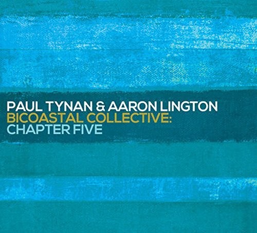 Paul Tynan / Aaron Lington - Bicoastal Collective: Chapter Five
