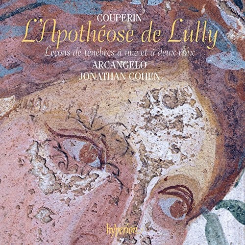 Couperin/ Arcangelo - Couperin: L'Apotheose De Lully, Lecons De Tenebres