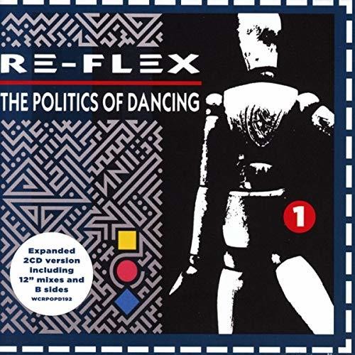 Re-Flex - Politics Of Dancing