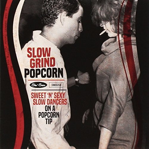 Slow Grind Popcorn Sweet N Sexy Slow Dancers / Various