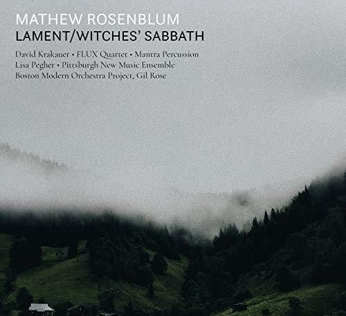 Rosenblum/ Boston Modern Orchestra Project - Lament / Witches Sabbath