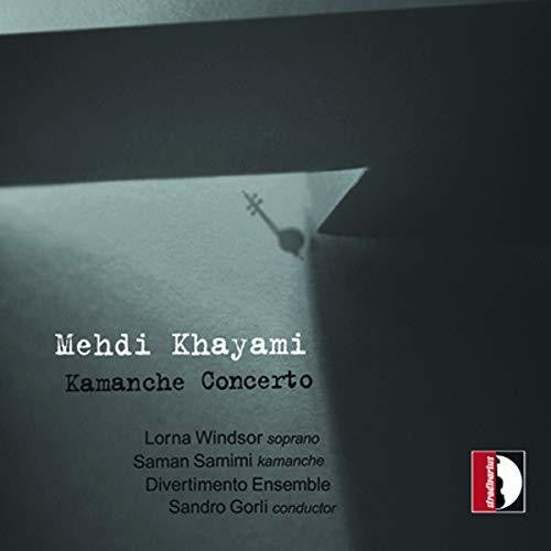Khayami/ Windsor/ Longoni - Kamanche Concerto