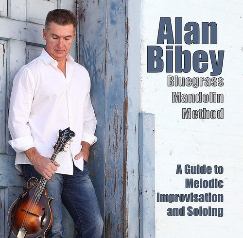 Bluegrass Mandolin Method: A Guide To Melodic