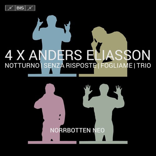 Eliasson/ Norrbotten Neo/ Saur/ Zanganeh - 4 X Anders Eliasson