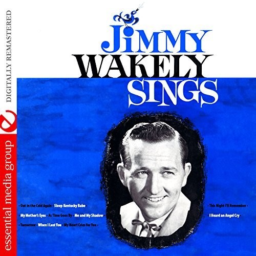 Jimmy Wakely - Jimmy Wakely Sings