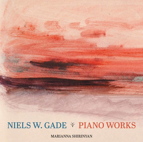 Gade/ Shirinyan - Niels W. Gade: Piano Works