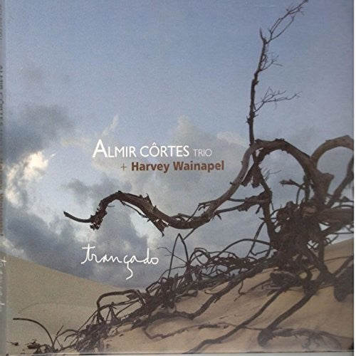, Cortes Almir/ Harvey Wainapel - Trancado