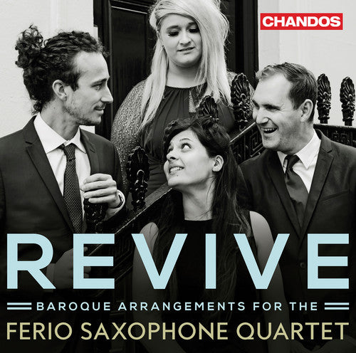 J.S. Bach / Ferio Saxophone Quartet - Revive