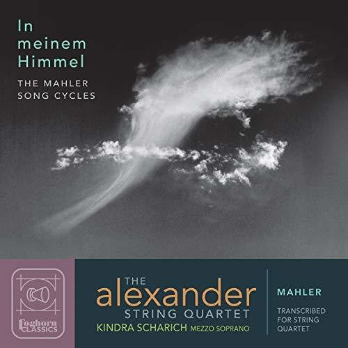 Mahler/ Scharich/ Alexander String Quartet - In Meinem Himmel