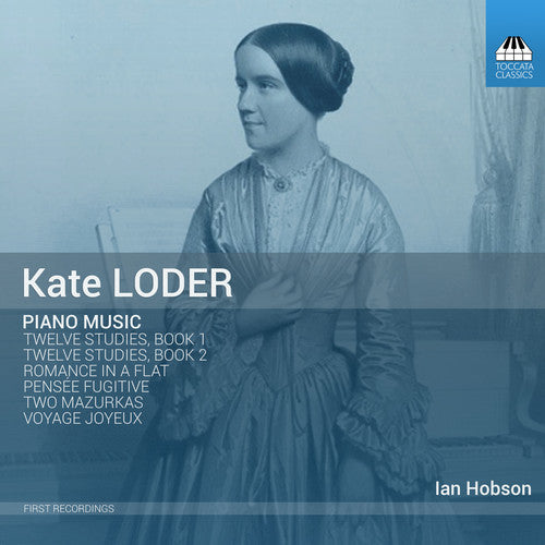 Loder/ Hobson - Kate Loder: Piano Music