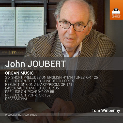Joubert/ Winpenny - John Joubert: Organ Music