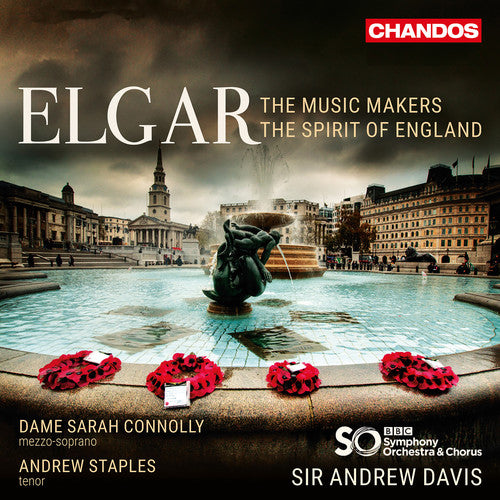 Elgar/ Connolly/ Staples - Music Makers / Spirit of England
