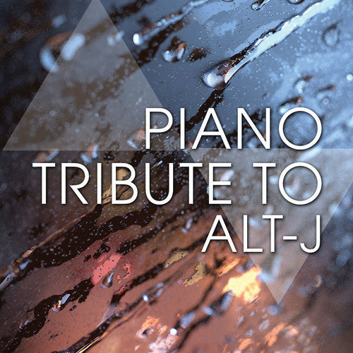 The Piano Tribute Players - Piano Tribute to Alt-J