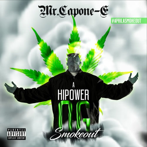 Capone-E - A Highpower Og Smokeout