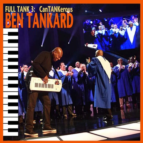Ben Tankard - Full Tank 3: Cantankerous