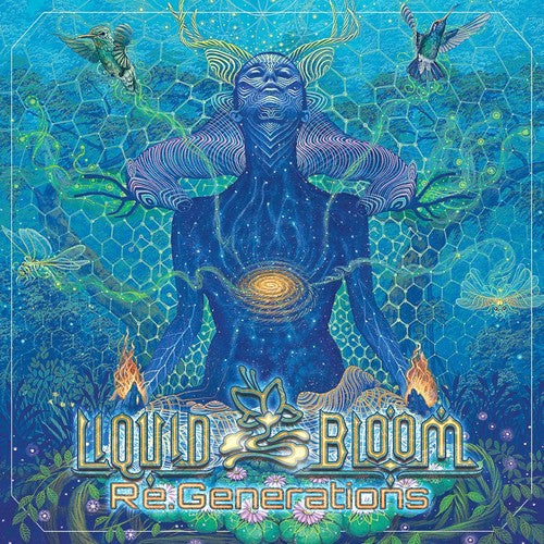 Liquid Bloom - Re.generations