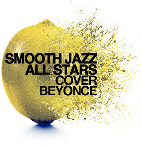 The Smooth Jazz All Stars - Smooth Jazz All Stars Cover Beyonce