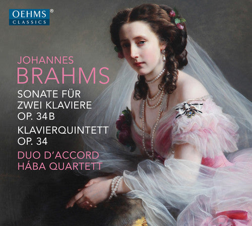 Brahms/ D'Accord/ Haba Quartett - Johannes Brahms: Sonate fur Zwei Klaviere Op 34B Klavierquintett