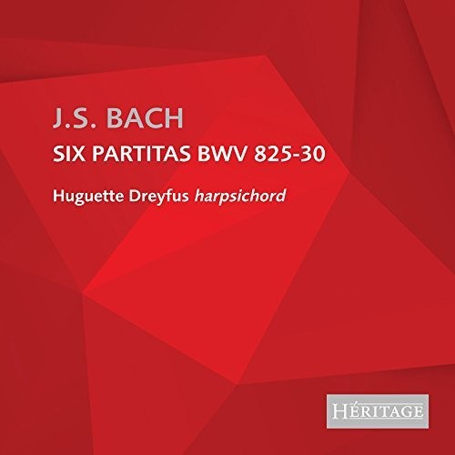 Hugette Dreyfus - Bach: Six Keyboard Partitas Bwv 825-830 - Huguette