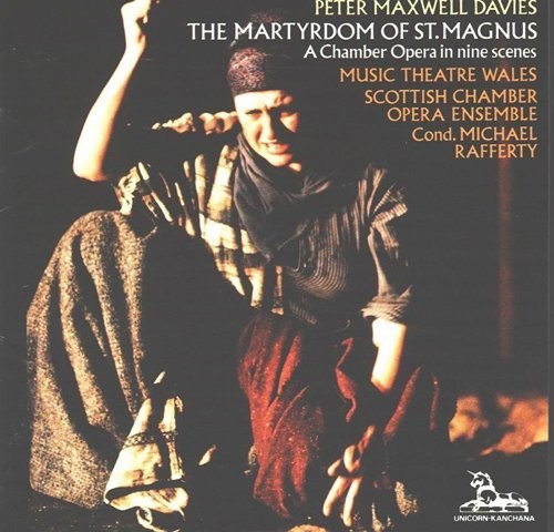 Michael Rafferty - Maxwell Davies: Martyrdom Of St. Magnus