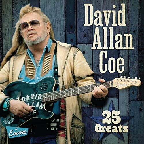 David Allen Coe - 25 Greats
