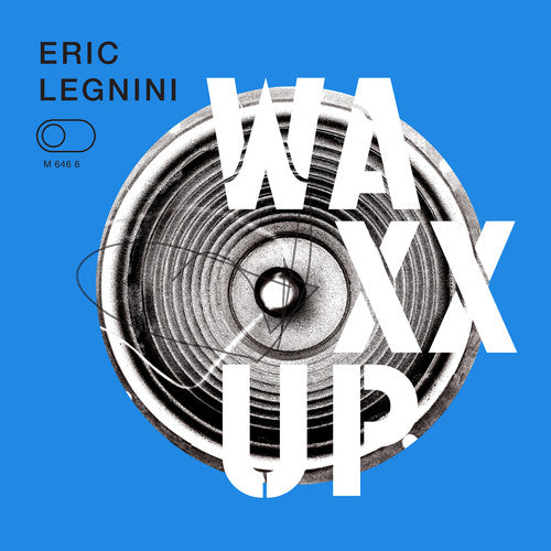 Eric Legnini / Eric Legnini / Michelle Willis - Waxx Up