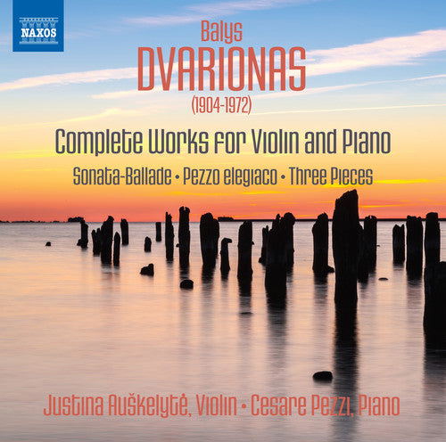 Dvarionas/ Auskelyte/ Pezzi - Balys Dvarionas: Complete Works for Violin & Piano