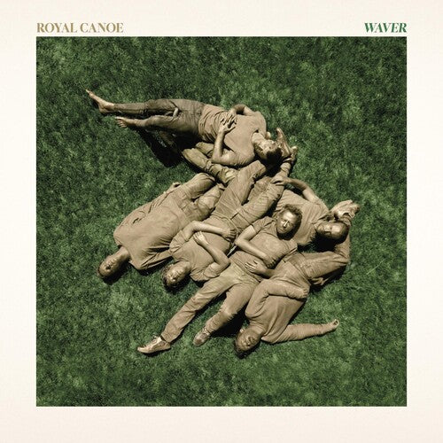 Royal Canoe - Waver
