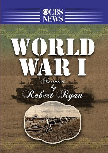 Narrated by Robert Ryan: World War I - The Complete Season
