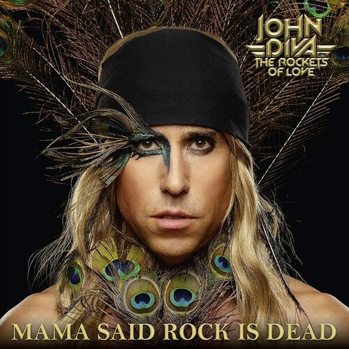 John Diva & the Rockets of Love - Mama Said Rock Is Dead