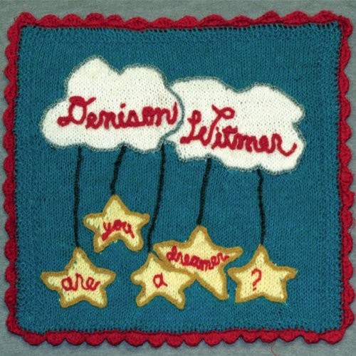 Denison Witmer - Are You A