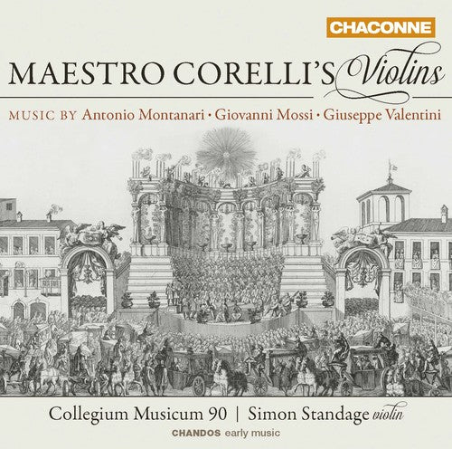 Montanari/ Mossi/ Valentini/ Standage - Maestro Corelli's Violins