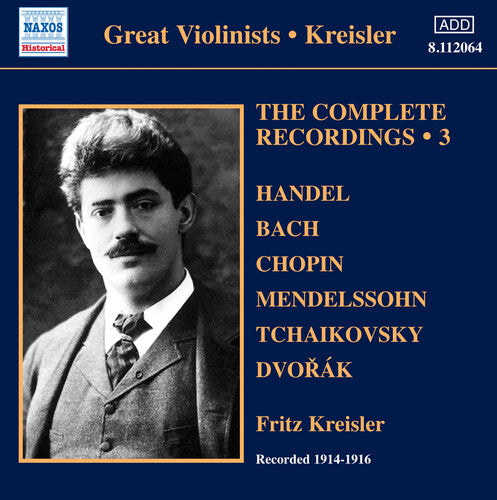 Fritz Kreisler - V 3: Kreisler - Complete Recor