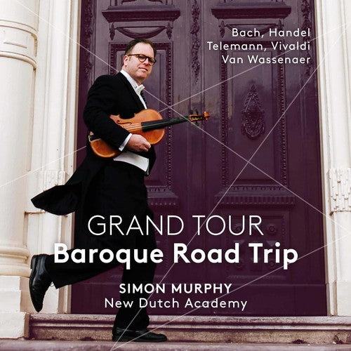 J.S. Bach / Handel/ Murphy/ Margariti - Grand Tour: Baroque Road Trip